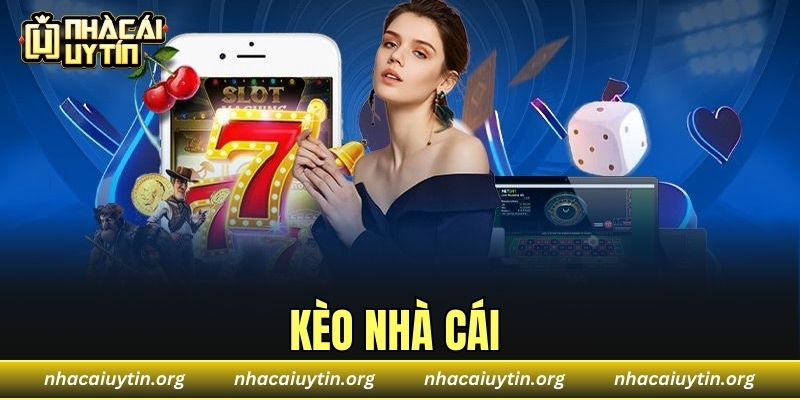 Kèo Nhà Cái