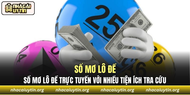 Sổ mơ lô đề trực tuyến với nhiều tiện ích tra cứu