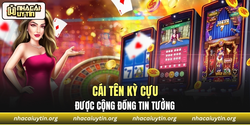 Cái tên kỳ cựu được cộng đồng quốc tế tin tưởng