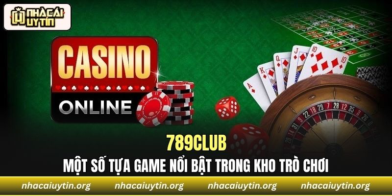 Một số tựa game nổi bật trong kho trò chơi tại đây