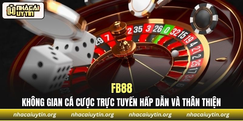 Không gian cá cược trực tuyến hấp dẫn và thân thiện