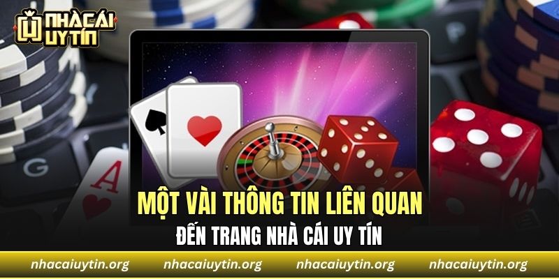 Một vài thông tin liên quan đến trang nhà cái uy tín 